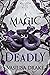 A Magic So Deadly (Kingdom of Dark Magic, #2)