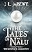 The Tales of Nälu: The Comp...