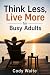 Think Less, Live More for B...