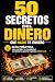 50 Secretos Del Dinero Que ...