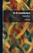 D. H. Lawrence: A First Study