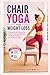 CHAIR YOGA FOR WEIGHT LOSS:...