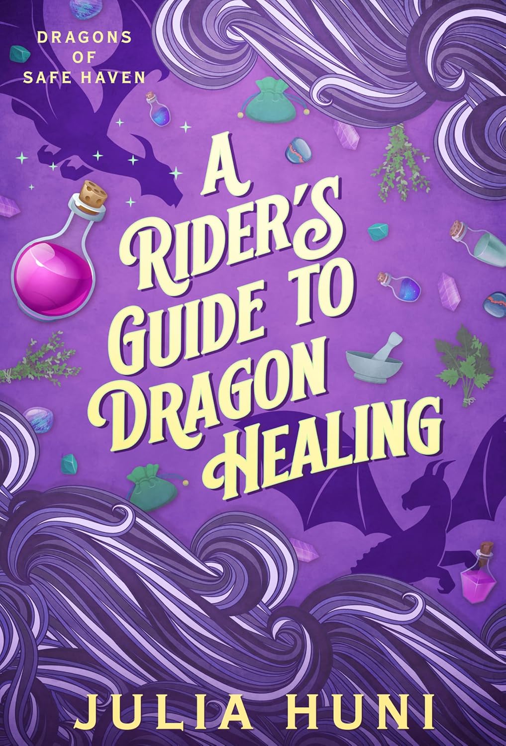 A Rider's Guide to Dragon Healing (Dragons of Safe Haven #3)