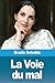 La Voie du mal (French Edition)