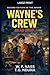 Wayne's Crew: Dead Drop (School Conspiracy Thriller)