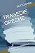 TRAGEDIE GRECHE by Elio D'Anna