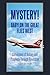 Mystery! Babylon the Great Flies West: Convictions of History and Prophecy Through Revelation