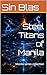 Steel Titans of Manila: Man...