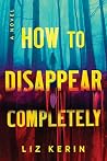 How to Disappear ...