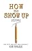 How You Show Up: Pause. Ref...