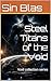 Steel Titans of the Void by Sin Blas