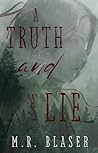 A Truth and A Lie...