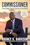 The Commissioner by Rodney K. Harrison The Commissioner by Rodney K. Harrison