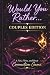Would You Rather Couples Edition by Emery Blake