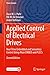 Applied Control of Electrical Drives: Real-Time Embedded and Sensorless Control Using Altair Embed and PLECS (Power Systems)