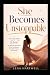 She Becomes Unstoppable: Th...