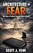 Architecture of Fear: The D...