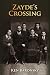 Zayde's Crossing by Ken Baronsky