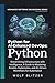 Python for AI-Enhanced DevOps:: Streamlining Infrastructure with Intelligence A Guide to Mastering Ansible, Kubernetes, and AI-Driven Workflows for Automation