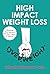 High Impact Weight Loss: Ma...