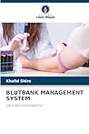 Blutbank Management System (German Edition)