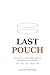 Last Pouch: The Natural, St...