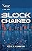 Blockchained: A Novel