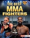 The Best MMA Fighters (Inside the Ring (Lerner ™ Sports))