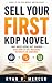 SELL YOUR FIRST KDP NOVEL: ...