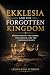 Ekklesia and the Forgotten ...