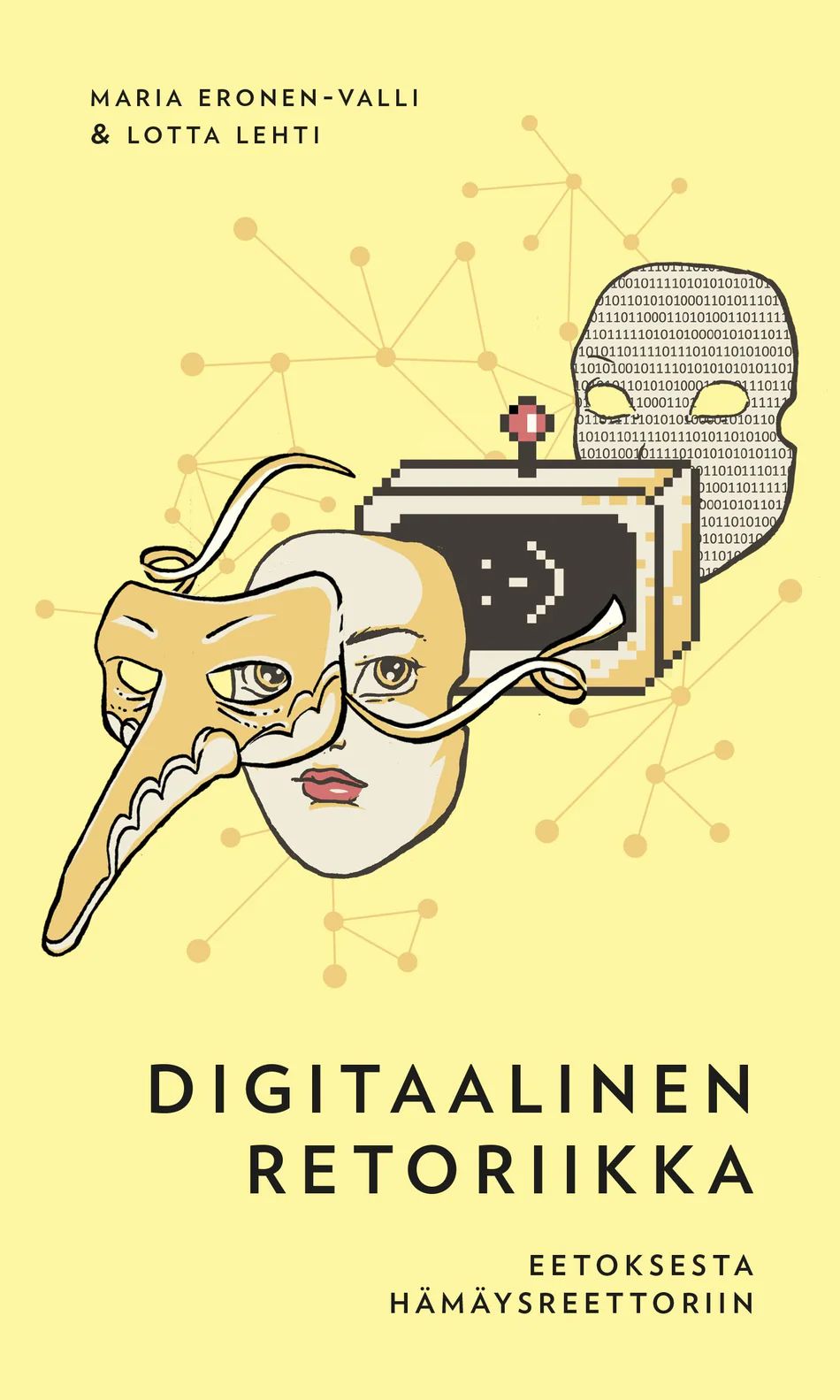 Digitaalinen retoriikka - Eetoksesta hämäysreettoriin (Hardcover)