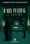 O meu funeral é a...