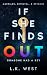 If She Finds Out: Marriage, Betrayal, and Revenge (The Find Out Trilogy Book 2)