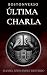 Última charla (Spanish Edition)