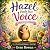 Hazel Finds Her Voice: A St...