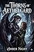 The Thorns of Aethelgard