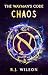 The Wayman's Code: Chaos