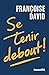 Se tenir debout!