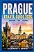 PRAGUE TRAVEL GUIDE 2026: A...