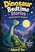 Dinosaur Bedtime Stories for Kids by Adam K Ton