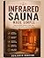 Infrared Sauna Made Simple:...