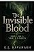 The Invisible Blood: Book O...