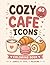 Cozy Cafe Icons Coloring Bo...
