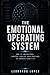 THE EMOTIONAL OPERATING SYSTEM by Leonardo Lopes