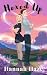 Hexed Up: A Grumpy Sunshine Witchy Romcom (The Eccleston Sisters Book 1)