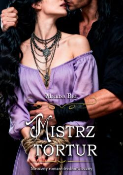 Mistrz tortur (Mroczni oblubieńcy, #3)