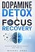 Dopamine Detox & Focus Reco...