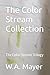 The Color Stream Collection...