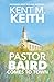 Pastor Baird Comes to Town