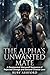 The Alpha's Unwanted Mate: ...